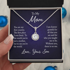 To My Mom - You are my first country Embrace the Light of Love: The Eternal Hope Necklace for Lovers