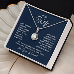 To My Wife - Sorry is a small word Embrace the Light of Love: The Eternal Hope Necklace for Lovers