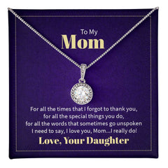 To My Mom - For all the times that I forgot to thank you Embrace the Light of Love: The Eternal Hope Necklace for Lovers