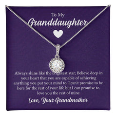 To My Granddaughter - Always shine like the brightest star Embrace the Light of Love: The Eternal Hope Necklace for Lovers