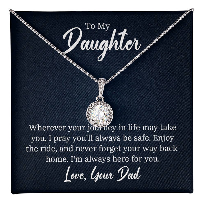 To My Daughter - Wherever your journey in life Embrace the Light of Love: The Eternal Hope Necklace for Lovers