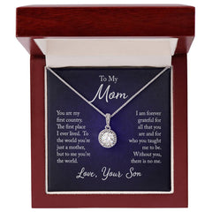 To My Mom - You are my first country Embrace the Light of Love: The Eternal Hope Necklace for Lovers