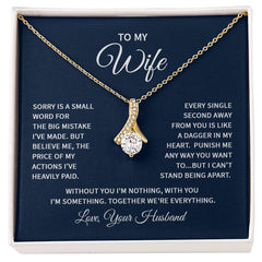 To My Wife - Sorry is a small word Eternal Sparkle: The Alluring Beauty Necklace - A Symbol of Everlasting Love