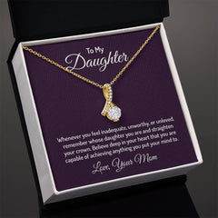 To My Daughter - Whenever you feel inadequate Eternal Sparkle: The Alluring Beauty Necklace - A Symbol of Everlasting Love