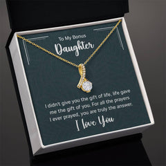 To My Bonus Daughter - I didn't give you the gift of life Eternal Sparkle: The Alluring Beauty Necklace - A Symbol of Everlasting Love