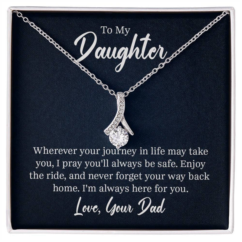 To My Daughter - Wherever your journey in life Eternal Sparkle: The Alluring Beauty Necklace - A Symbol of Everlasting Love