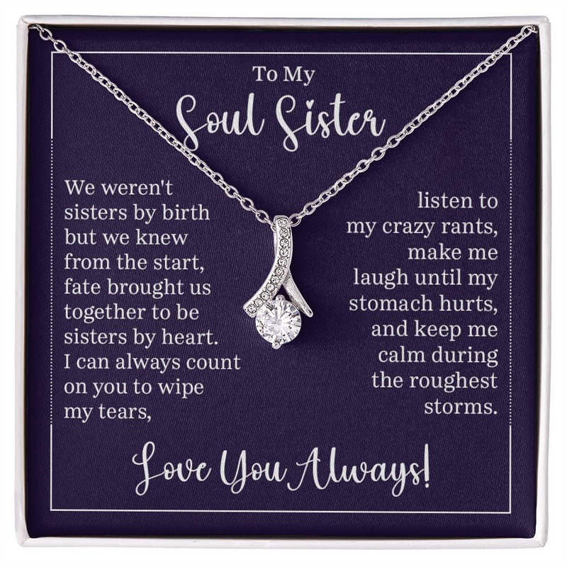 To My Soul Sister - We weren't sisters by birth Eternal Sparkle: The Alluring Beauty Necklace - A Symbol of Everlasting Love