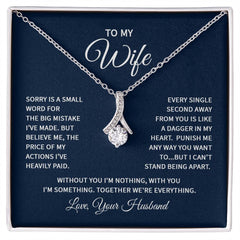 To My Wife - Sorry is a small word Eternal Sparkle: The Alluring Beauty Necklace - A Symbol of Everlasting Love