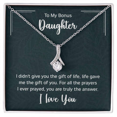 To My Bonus Daughter - I didn't give you the gift of life Eternal Sparkle: The Alluring Beauty Necklace - A Symbol of Everlasting Love