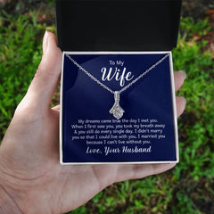 To My Wife - My dreams came true the day I met you Eternal Sparkle: The Alluring Beauty Necklace - A Symbol of Everlasting Love