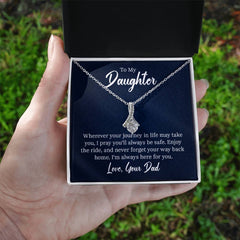 To My Daughter - Wherever your journey in life Eternal Sparkle: The Alluring Beauty Necklace - A Symbol of Everlasting Love