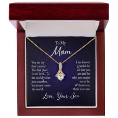 To My Mom - You are my first country Eternal Sparkle: The Alluring Beauty Necklace - A Symbol of Everlasting Love