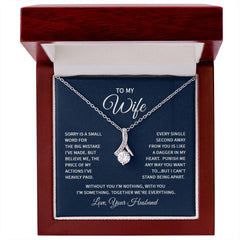 To My Wife - Sorry is a small word Eternal Sparkle: The Alluring Beauty Necklace - A Symbol of Everlasting Love