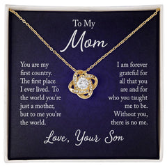 To My Mom - You are my first country Eternal Embrace - Dazzling Love Knot Necklace