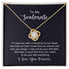 To My Soulmate - If I had one wish Eternal Embrace - Dazzling Love Knot Necklace