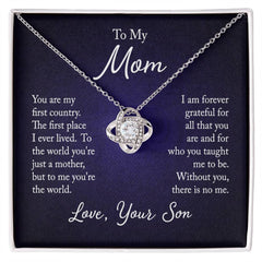 To My Mom - You are my first country Eternal Embrace - Dazzling Love Knot Necklace