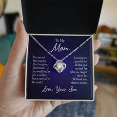 To My Mom - You are my first country Eternal Embrace - Dazzling Love Knot Necklace