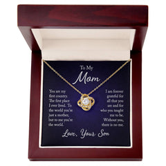 To My Mom - You are my first country Eternal Embrace - Dazzling Love Knot Necklace